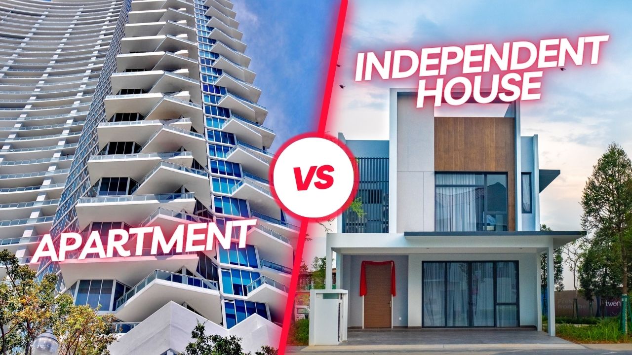 Apartment or Independent House? Find the Best Fit!